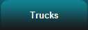 Trucks